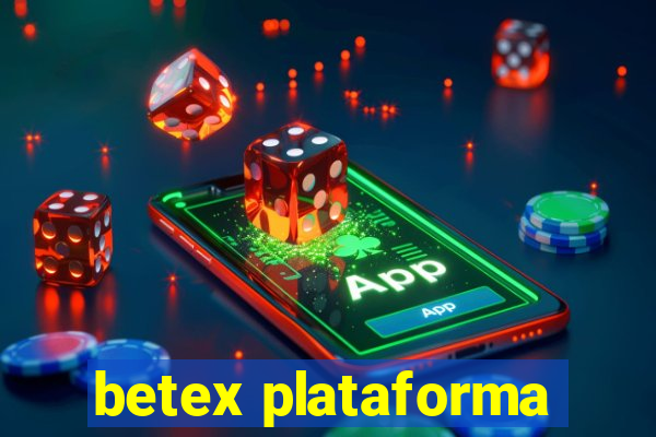 betex plataforma